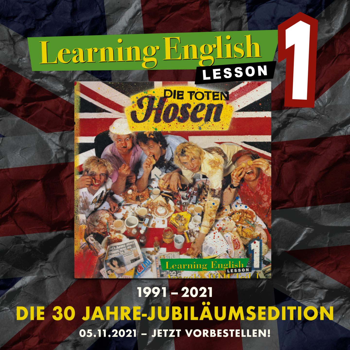 „Learning English, Lesson 1: 1991 – 2021 / Die 30 Jahre-Jubiläumsedition” (Remixed & Remastered)